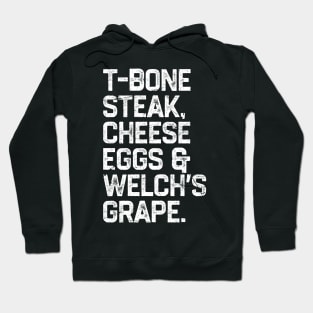 Guest Check - T-Bone Steak, Cheese Eggs, Welch's Grape Hoodie